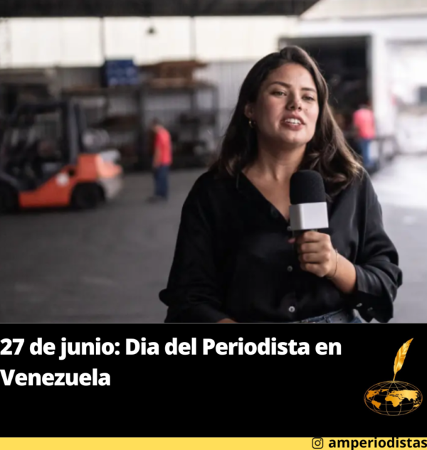 27 de junio: Dia del Periodista en Venezuela - Asociación Mundial de ...